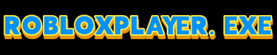 Robloxplayer.exe